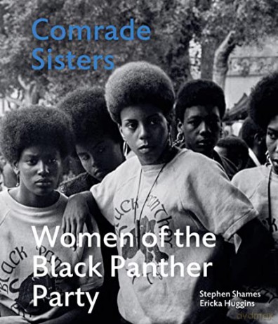 Comrade Sisters: Women of the Black Panther Party - Ericka Huggins [KSIĄŻKA]