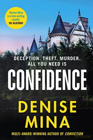 Confidence: A brand new escapist thriller from the award-winning author of Conviction (Anna and Fin, 2) - Denise Mina [KSIĄŻKA]