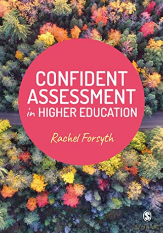 Confident Assessment in Higher Education - Rachel Forsyth [KSIĄŻKA]