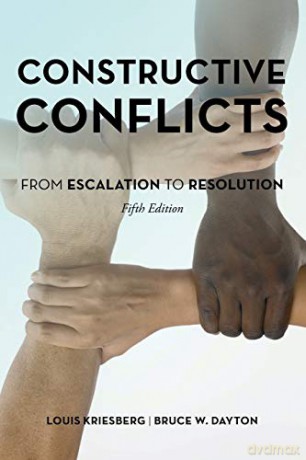 Constructive Conflicts from Espb: From Escalation to Resolution, Fifth Edition - Louis Kriesberg [KSIĄŻKA]
