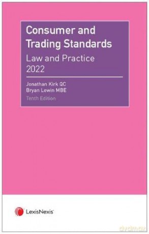 Consumer and Trading Standards: Law and Practice - Jonathan Kirk [KSIĄŻKA]