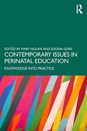 Contemporary Issues in Perinatal Education: Knowledge into Practice - Mary Nolan [KSIĄŻKA]