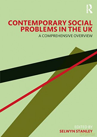 Contemporary Social Problems in the UK: A Comprehensive Overview - Selwyn Stanley [KSIĄŻKA]