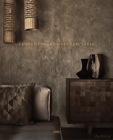 Contemporary Wabi-Sabi Style [KSIĄŻKA]
