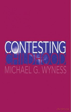 Contesting Childhood - Michael G. Wyness [KSIĄŻKA]