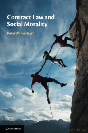 Contract Law and Social Morality - Peter M. Gerhart [KSIĄŻKA]