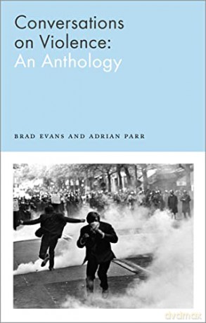 Conversations on Violence: An Anthology - Brad Evans [KSIĄŻKA]