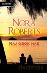 Raj obok Nas - Nora Roberts [KSIĄŻKA]