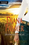 Zerwane więzi - Diana Palmer [KSIĄŻKA]