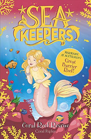 Coral Reef Rescue: Book 3 (Sea Keepers) - Coral Ripley [KSIĄŻKA]