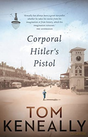 Corporal Hitler's Pistol - Tom Keneally [KSIĄŻKA]