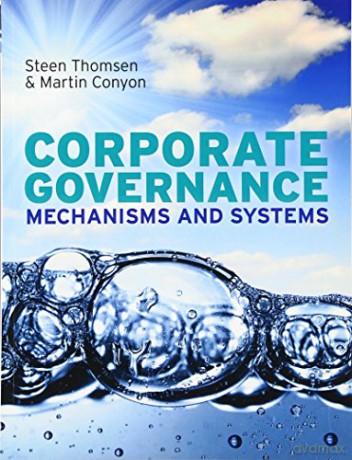 Corporate Governance: Mechanisms and Systems (UK Higher Education Business Finance) - Steen Thomsen [KSIĄŻKA]