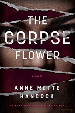 Corpse Flower, The: 1 (A Kaldan and Scháfer Mystery) - Hancock [KSIĄŻKA]