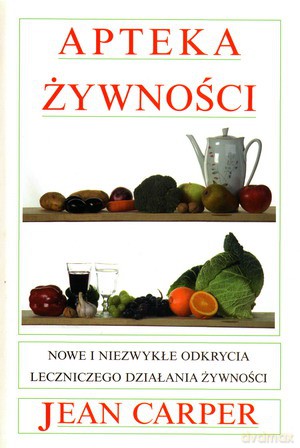 Apteka Żywności - Jean Carper [KSIĄŻKA]
