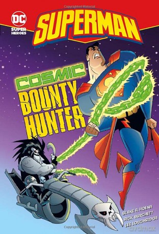 Cosmic Bounty Hunter (Superman) - Blake A. Hoena [KSIĄŻKA]