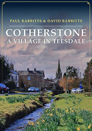 Cotherstone: A Village in Teesdale - Paul Rabbitts [KSIĄŻKA]