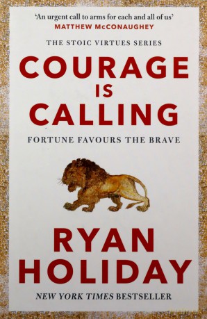 Courage Is Calling: Fortune Favours the Brave - Ryan Holiday [KSIĄŻKA]