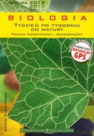 Tydzień po tygodniu do matury Biologia. poziom podstawowy i rozszerzony - Dawid Kaczmarek  [KSIĄŻKA]