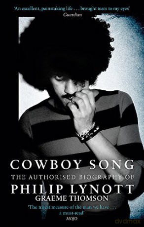 Cowboy Song: The Authorised Biography of Philip Lynott - Graeme Thomson [KSIĄŻKA]