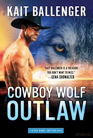Cowboy Wolf Outlaw: 6 (Seven Range Shifters) - Kait Ballenger [KSIĄŻKA]
