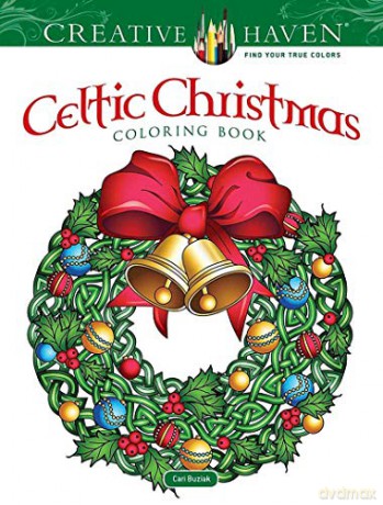 Creative Haven Celtic Christmas Coloring Book - Cari Buziak [KSIĄŻKA]