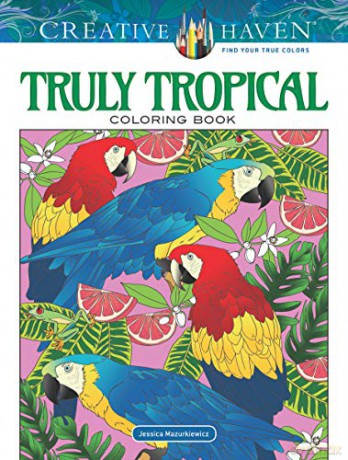 Creative Haven Truly Tropical Coloring Book - Jessica Mazurkiewicz [KSIĄŻKA]