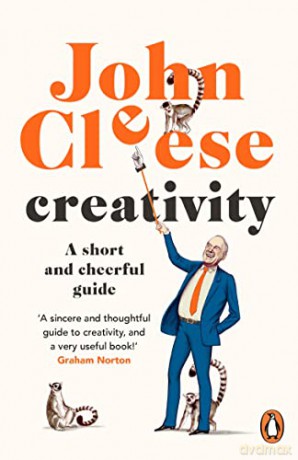 Creativity: A Short and Cheerful Guide - John Cleese [KSIĄŻKA]