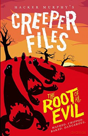 Creeper Files: The Root of all Evil (The Creeper Files) - Hacker Murphy [KSIĄŻKA]