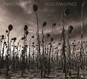 Dead Can Dance: Anastasis (digipack) [CD]