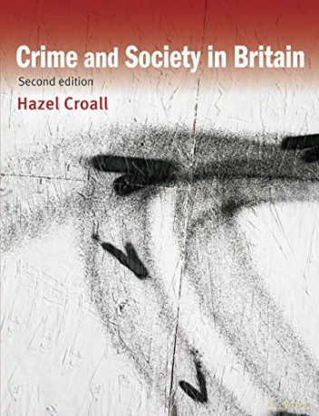 Crime and Society in Britain - Hazel Croall [KSIĄŻKA]