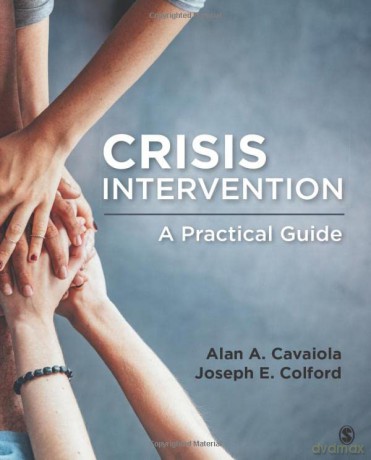Crisis Intervention: A Practical Guide - Alan A. Cavaiola [KSIĄŻKA]