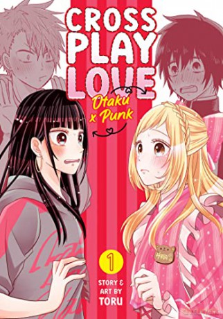 Crossplay Love: Otaku x Punk Vol. 1: Otaku X Punk 1 - Tooru [KSIĄŻKA]