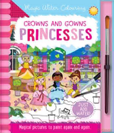 Crowns and Gowns - Princesses, Mess Free Activity Book (Magic Water Colouring) - Imagine That [KSIĄŻKA]
