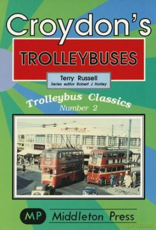 Croydon Trollybuses (Trolleybuses) - Terry Russell [KSIĄŻKA]