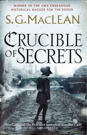 Crucible (Alexander Seaton 3): Alexander Seaton 3, from the author of the prizewinning Seeker series - S. G. MacLean [KSIĄŻKA]