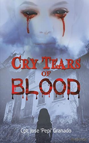 Cry Tears of Blood - Cpt. Jose 'Pepi' Granado [KSIĄŻKA]