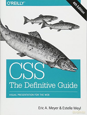 CSS: The Definitive Guide: Visual Presentation for the Web - Eric Meyer [KSIĄŻKA]