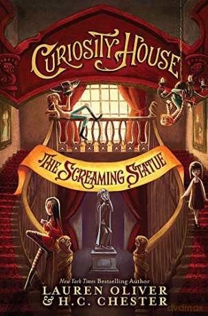 Curiosity House: The Screaming Statue (Book Two) - H C Chester [KSIĄŻKA]