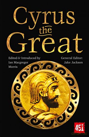 Cyrus the Great: Epic and Legendary Leaders (The World's Greatest Myths and Legends) - J.K. Jackson [KSIĄŻKA]