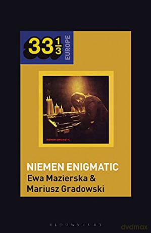 Czeslaw Niemen's Niemen Enigmatic (33 1/3 Europe) - Ewa Mazierska [KSIĄŻKA]