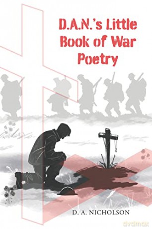 D.A.N's Little Book of War Poetry - D.A. Nicholson [KSIĄŻKA]