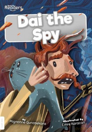 Dai the Spy (BookLife Readers) - Gunasekara [KSIĄŻKA]