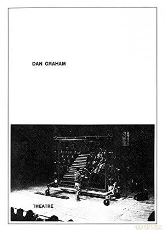 Dan Graham: Theatre - Dan Graham [KSIĄŻKA]