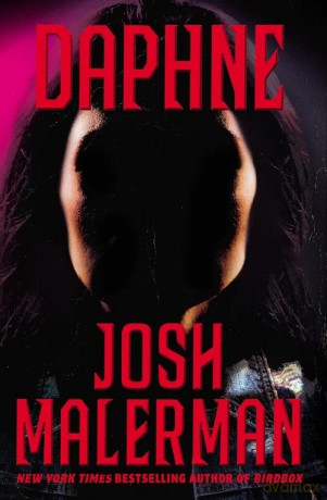Daphne: The New Novel From The Bestselling Author of BIRD BOX - Josh Malerman [KSIĄŻKA]
