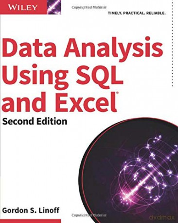 Data Analysis Using SQL and Excel, 2nd Edition - Gordon S. Linoff [KSIĄŻKA]