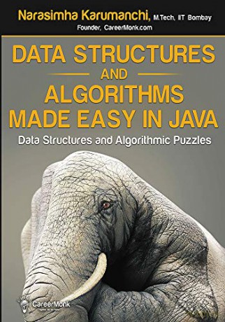 Data Structures and Algorithms Made Easy in Java: Data Structure and Algorithmic Puzzles: Data Structure and Algorithmic Puzzles, Second Edition - Narasimha Karumanchi [KSIĄŻKA]