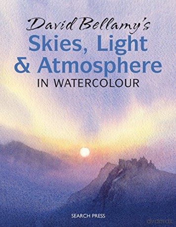 David Bellamy's Skies, Light and Atmosphere in Watercolour - David Bellamy [KSIĄŻKA]