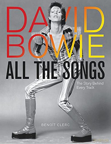 David Bowie All the Songs: The Story Behind Every Track - Benoît Clerc [KSIĄŻKA]