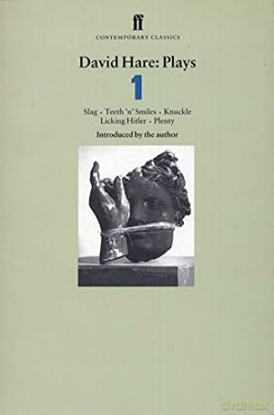 David Hare Plays: Slag, Teeth 'n' Smiles, Knuckle, Licking Hitler, Plenty v. 1 (Faber Contemporary Classics) - David Hare [KSIĄŻKA]