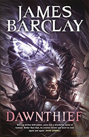 Dawnthief: An action-packed fantasy adventure filled with mercenaries, magic and mayhem: 1 (The Chronicles of the Raven) - James Barclay [KSIĄŻKA]